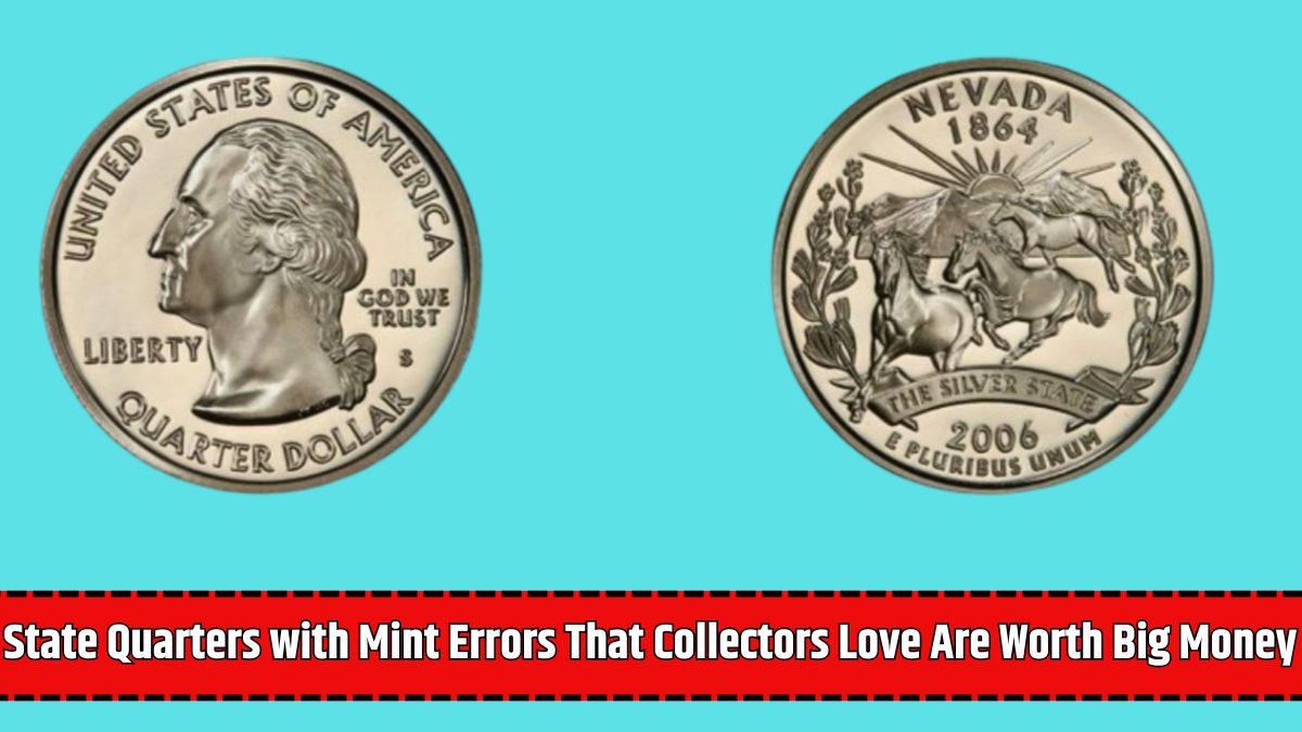 10 State Quarters with Mint Errors That Collectors Love Are Worth Big Money