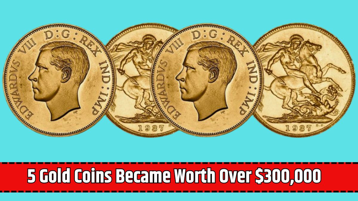 5 Gold Coins Became Worth Over $300,000