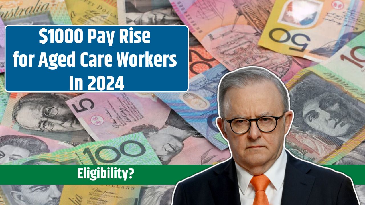 $1000 Pay Rise for Aged Care Workers With Additional Criteria In 2024