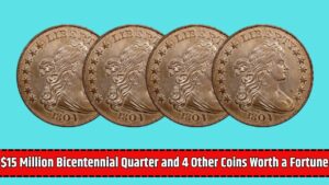 $15 Million Bicentennial Quarter and 4 Other Coins Worth a Fortune