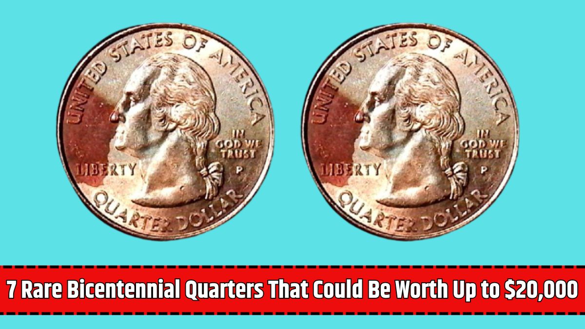 7 Rare Bicentennial Quarters That Could Be Worth Up to $20,000