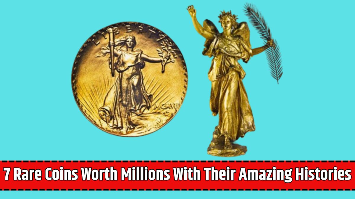 7 Rare Coins Worth Millions With Their Amazing Histories