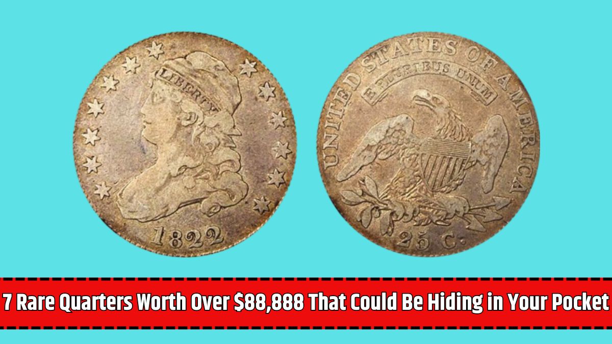 7 Rare Quarters Worth Over $88,888 That Could Be Hiding in Your Pocket