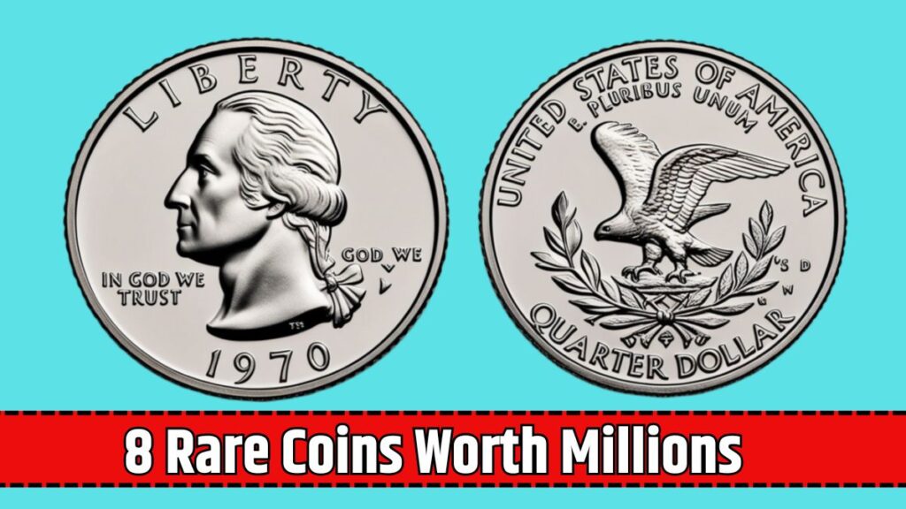 8 Rare Coins Worth Millions Could One Be In Your Pocket