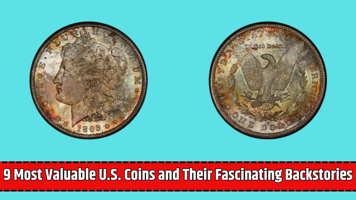 9 Most Valuable U.S. Coins and Their Fascinating Backstories