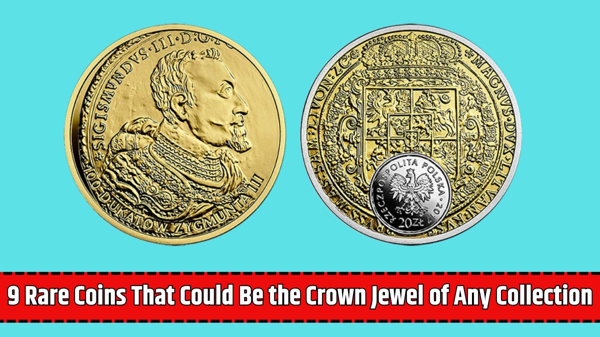 9 Rare Coins That Could Be the Crown Jewel of Any Collection