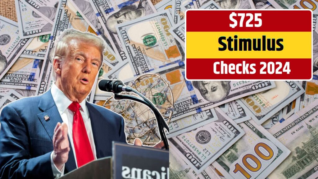 New 725 Stimulus Checks 2024 Stimulus Check for Everyone? Know