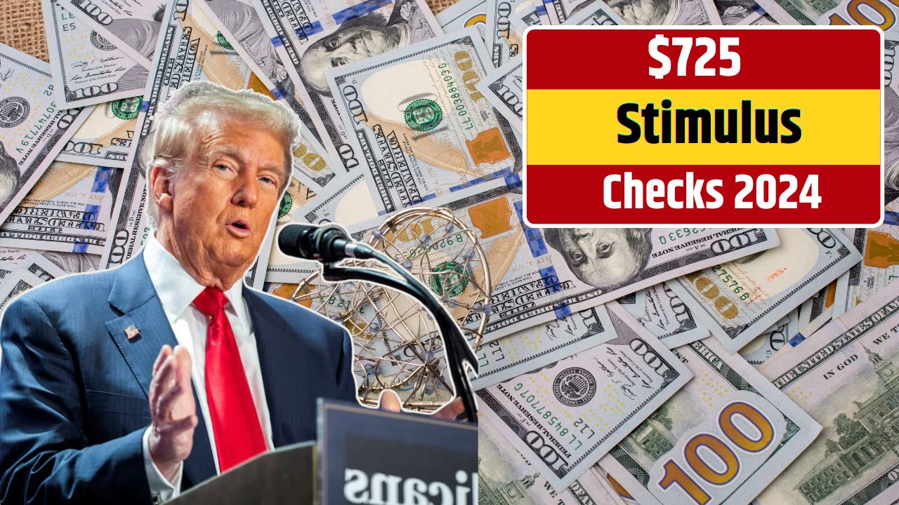 New $725 Stimulus Checks 2024