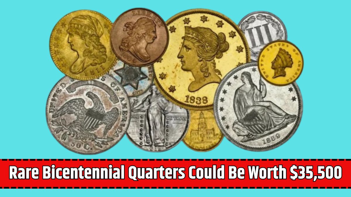 Rare Bicentennial Quarters Could Be Worth $35,500