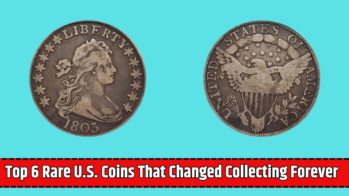 Top 6 Rare U.S. Coins That Changed Collecting Forever