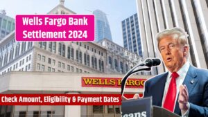 Wells Fargo Bank Settlement 2024