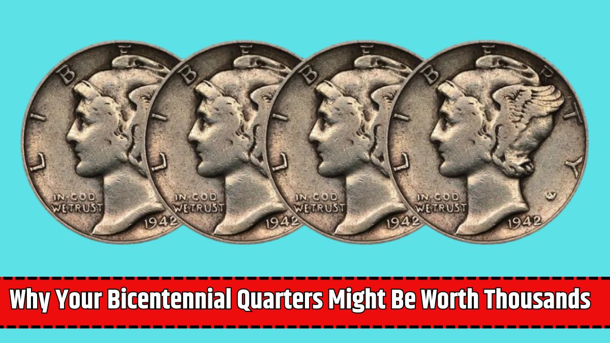 Why Your Bicentennial Quarters Might Be Worth Thousands