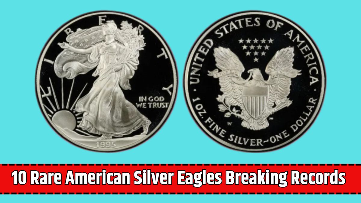 10 Rare American Silver Eagles Breaking Records Among Collectors