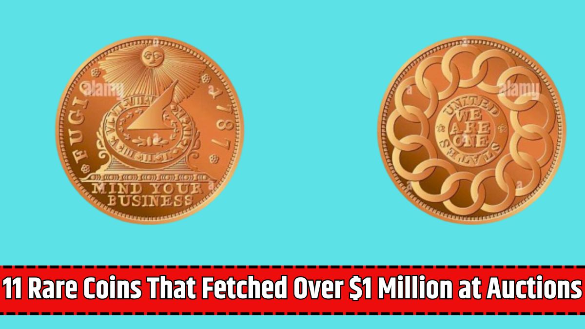 11 Rare Coins That Fetched Over $1 Million at Auctions