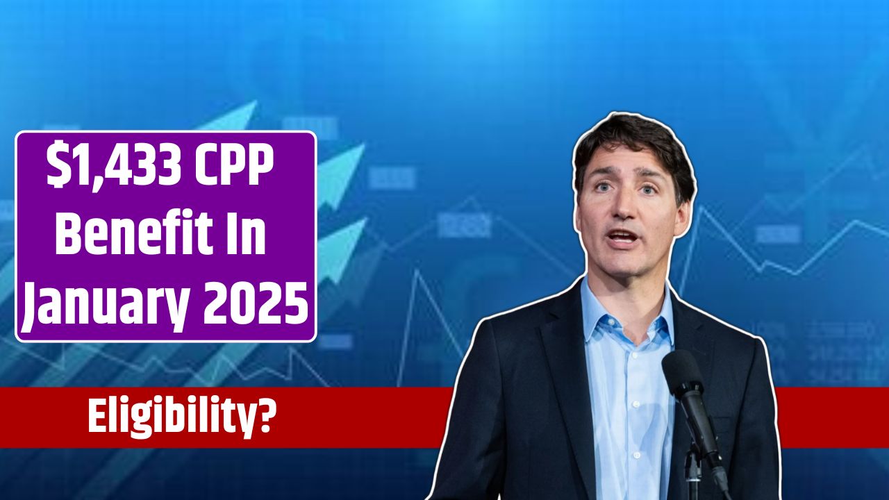 $1,433 CPP Benefit In January 2025