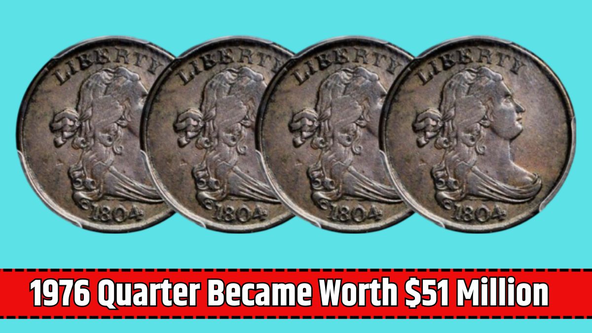 1976 Quarter Became Worth $51 Million