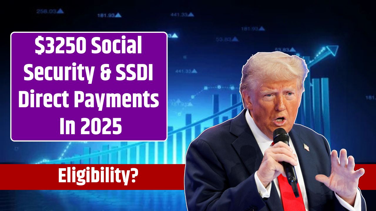 3250 Social Security & SSDI Direct Payments In 2025 Know Eligibility