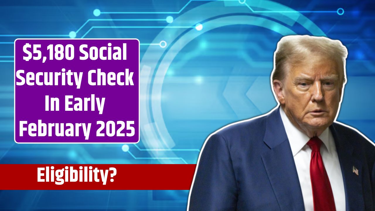 $5,180 Social Security Check In Early February 2025