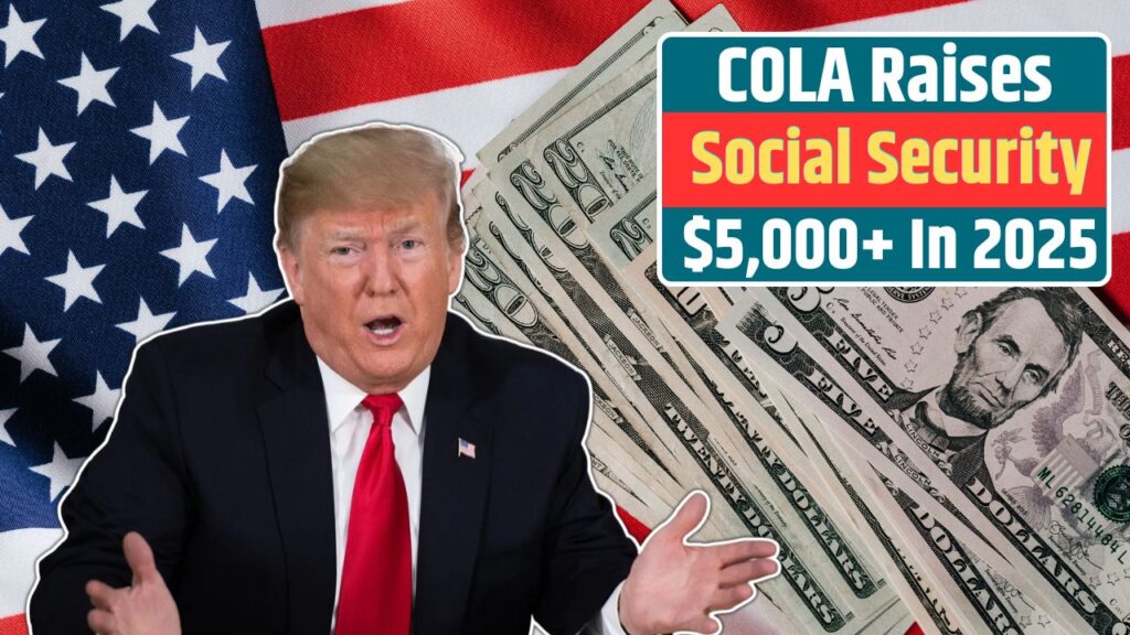 COLA Raises Social Security Benefits to Record 5,000+ in 2025 Know