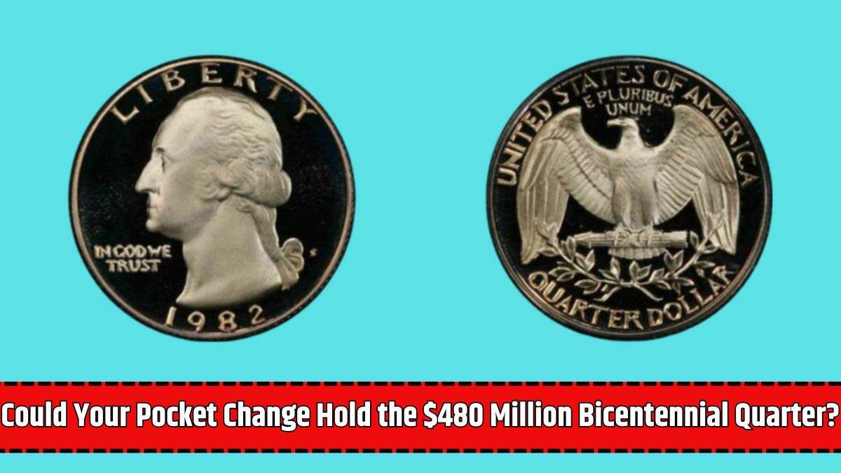 Could Your Pocket Change Hold the $480 Million Bicentennial Quarter?