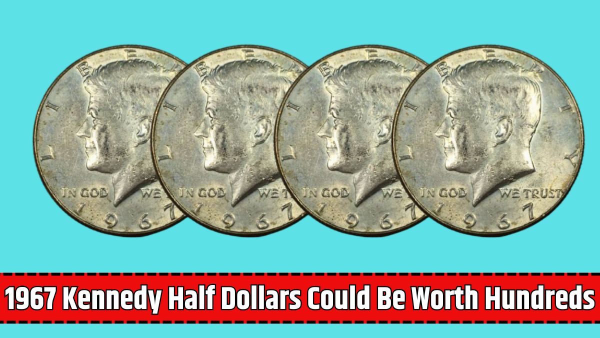 1967 Kennedy Half Dollars Could Be Worth Hundreds