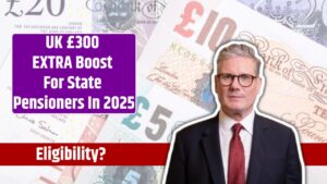 UK £300 EXTRA Boost For State Pensioners In 2025