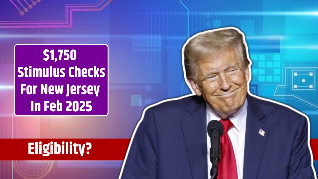 $1,750 Stimulus Checks For New Jersey In Feb 2025